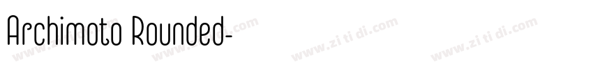Archimoto Rounded字体转换
